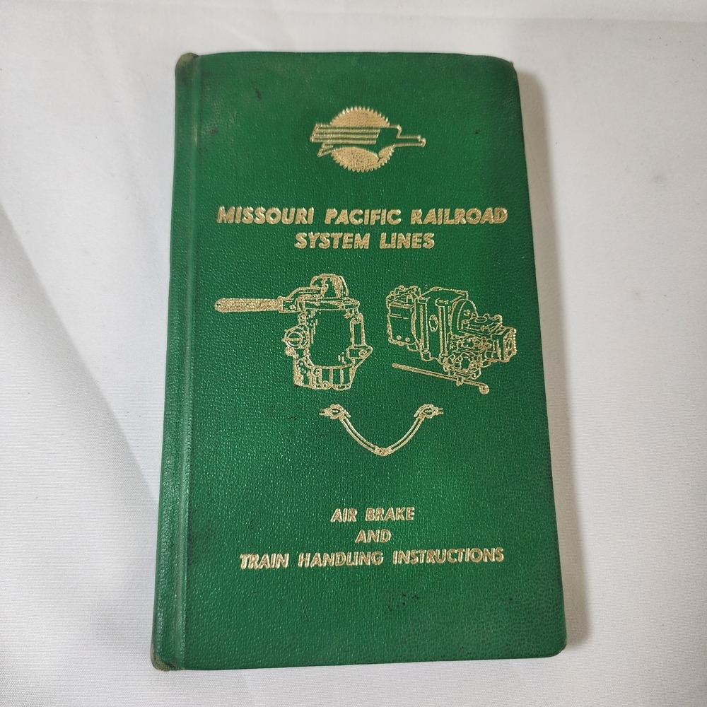 Missouri Pacific Railroad System Lines Air Brake & Train Handling Instructions